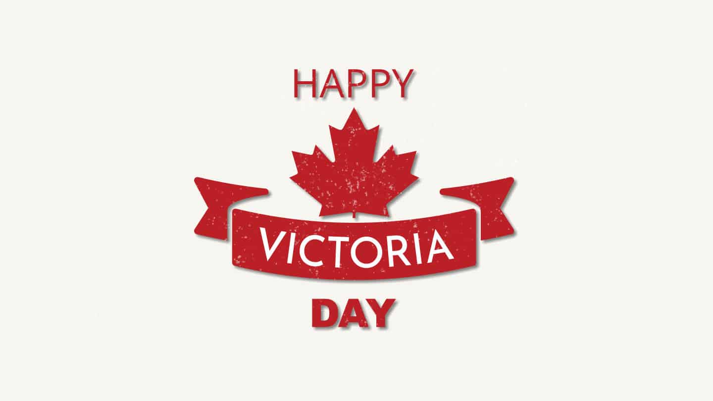 Happy Victoria Day